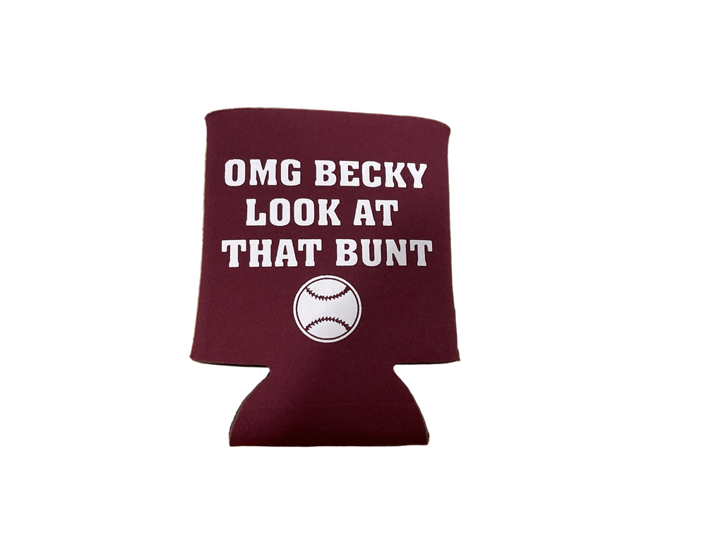 OMG Becky Look at That Bunt Koozie