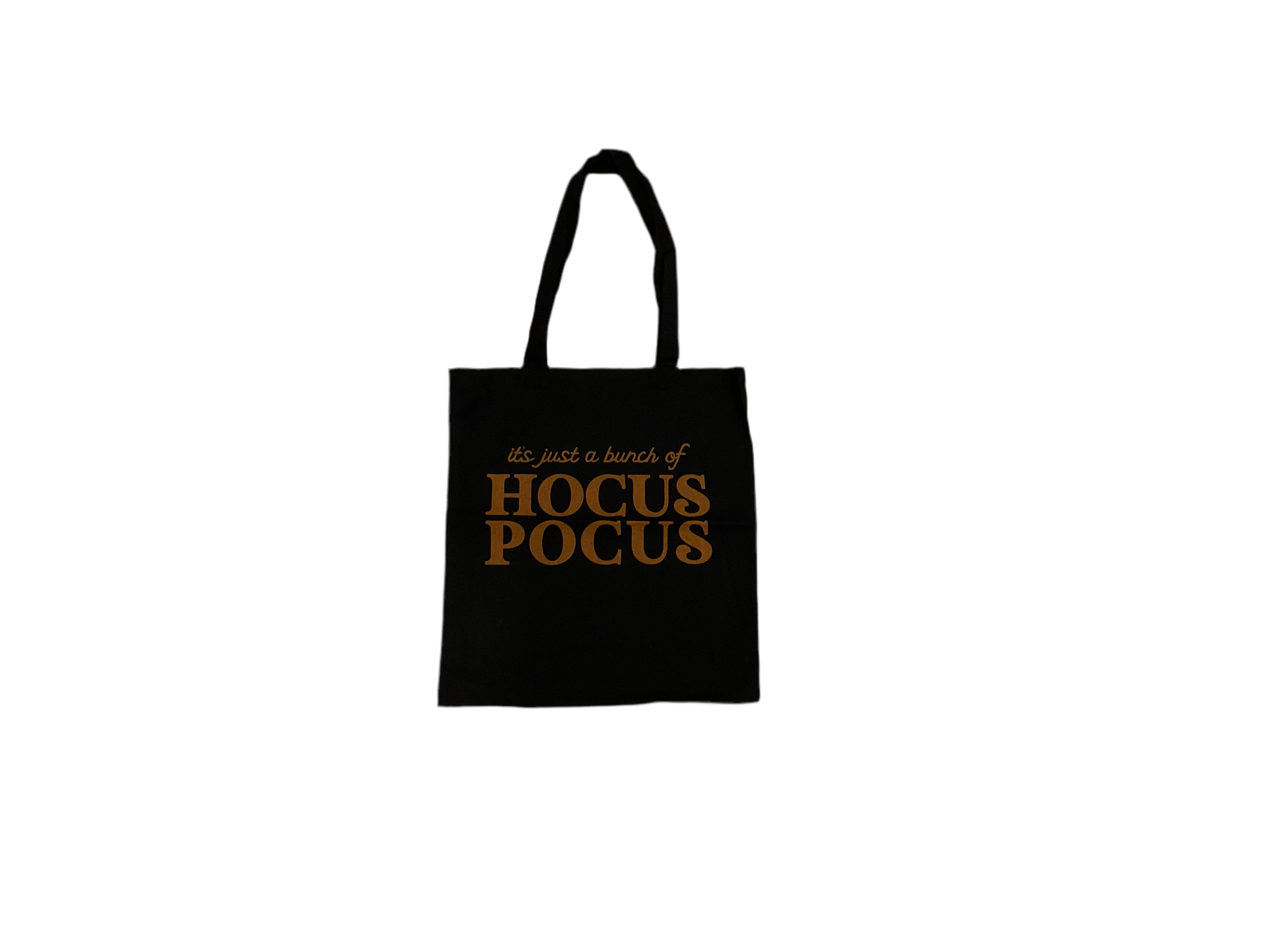 It’s Just a Bunch of Hocus Pocus Tote Bag