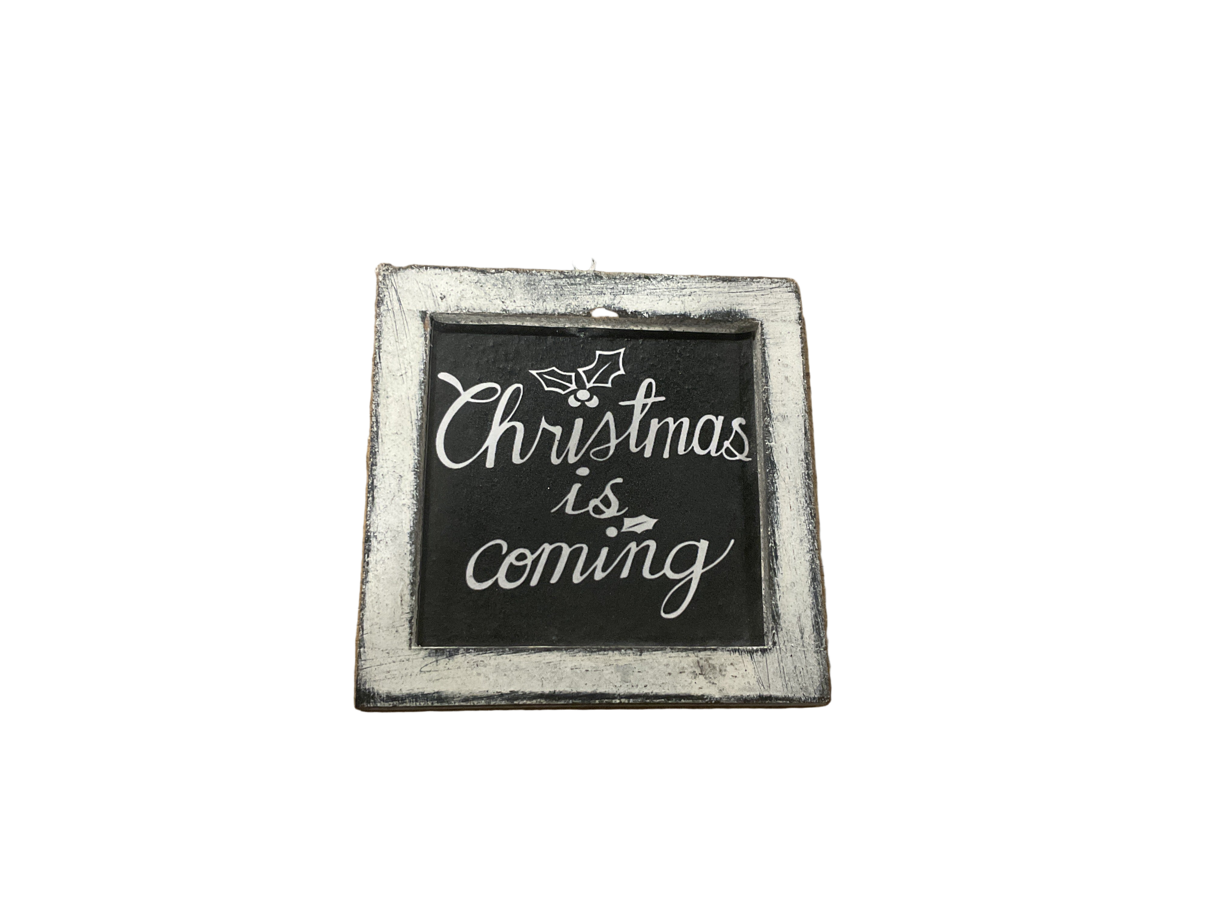Christmas Is Coming Ornament