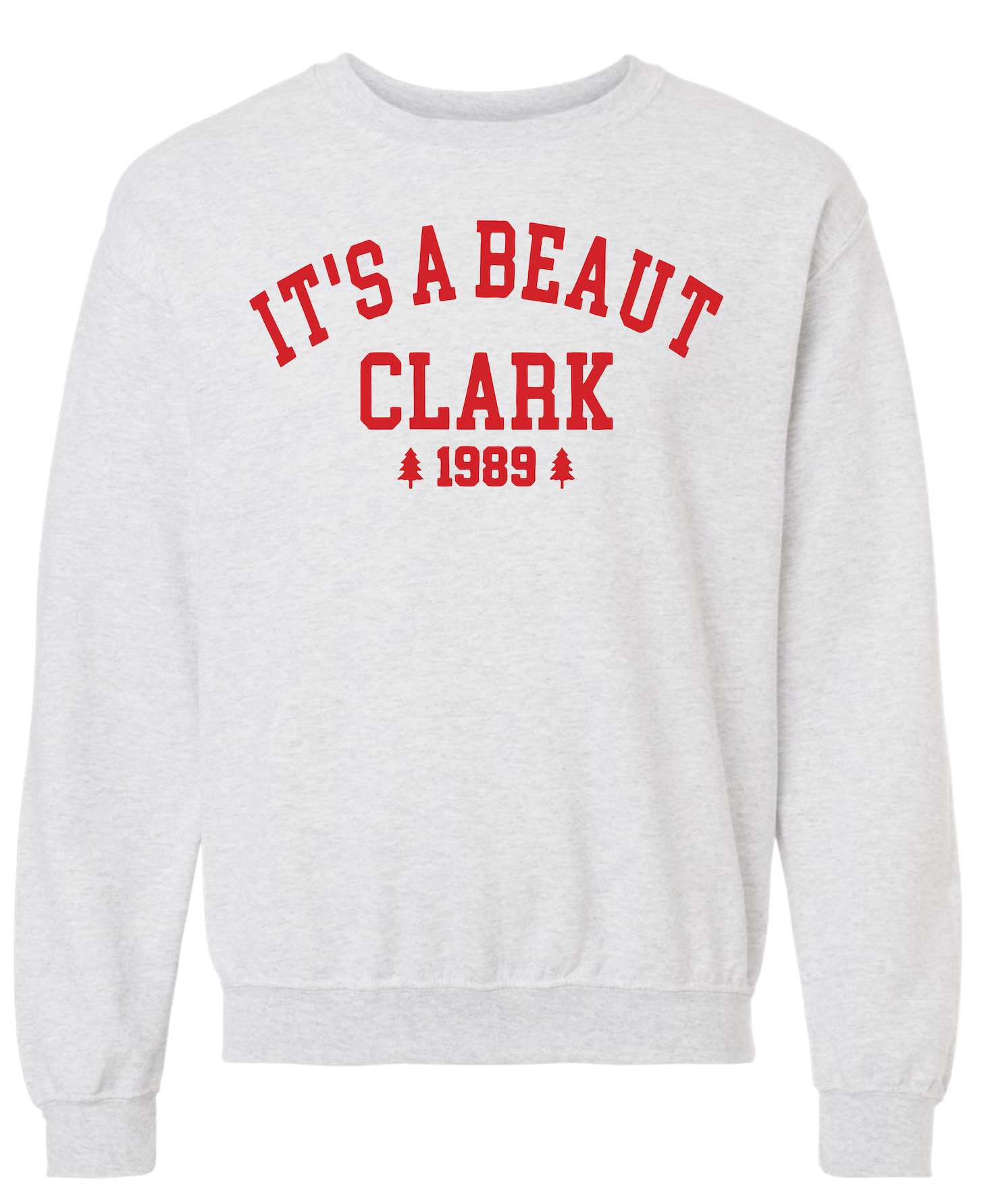 Adult Unisex Crewneck It's A Beaut Clark