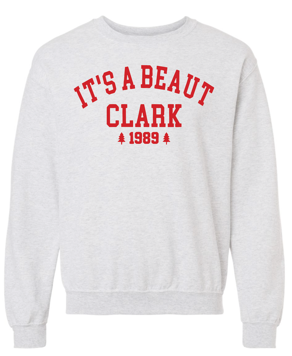 Adult Unisex Crewneck It's A Beaut Clark